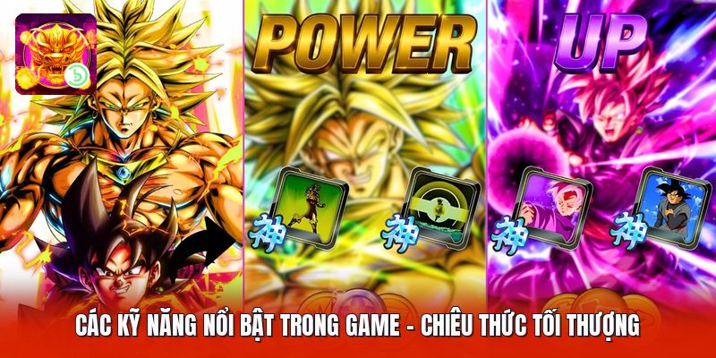 Các Kỹ Năng Nổi Bật Trong Game - Chiêu Thức Tối Thượng
