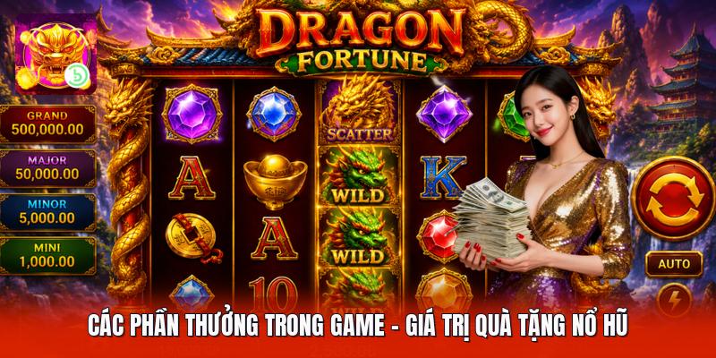 Các Phần Thưởng Trong Game - Giá Trị Quà Tặng Nổ Hũ