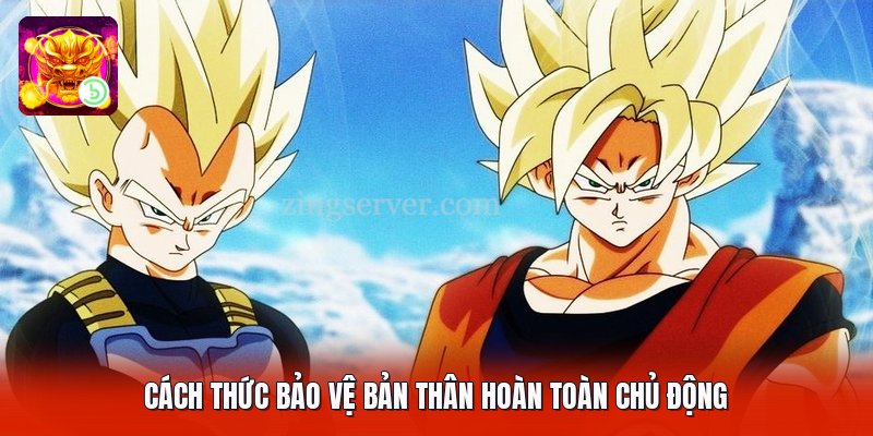 Cách thức bảo vệ bản thân hoàn toàn chủ động