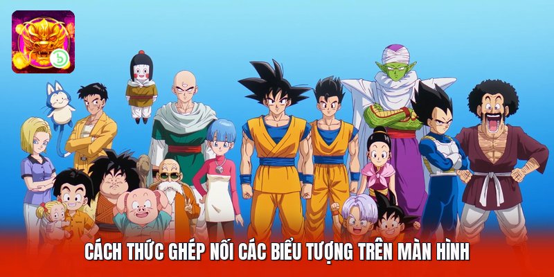 Cách thức ghép nối các biểu tượng trên màn hình