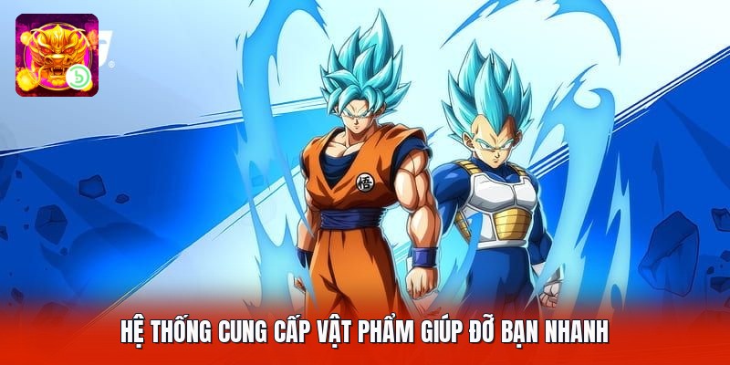 Hệ thống cung cấp vật phẩm giúp đỡ bạn nhanh