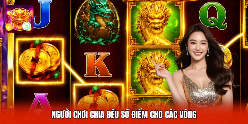 Người chơi chia đều số điểm cho các vòng