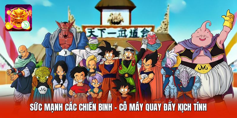 Sức Mạnh Các Chiến Binh - Cỗ Máy Quay Đầy Kịch Tính