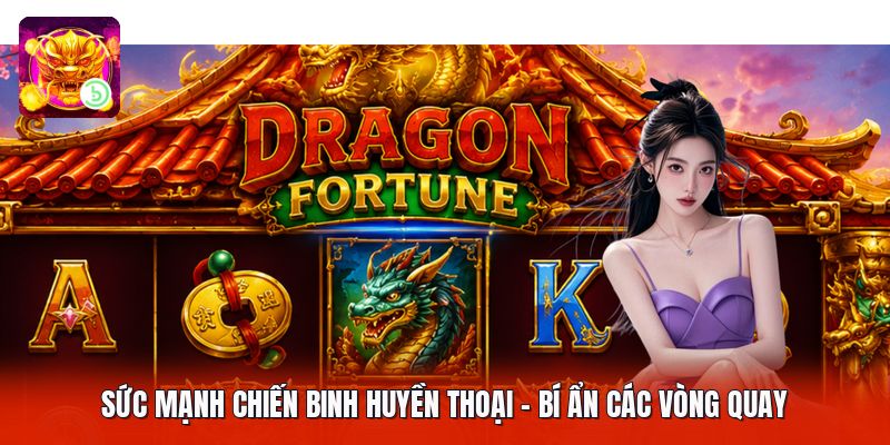 Sức Mạnh Chiến Binh Huyền Thoại - Bí Ẩn Các Vòng Quay