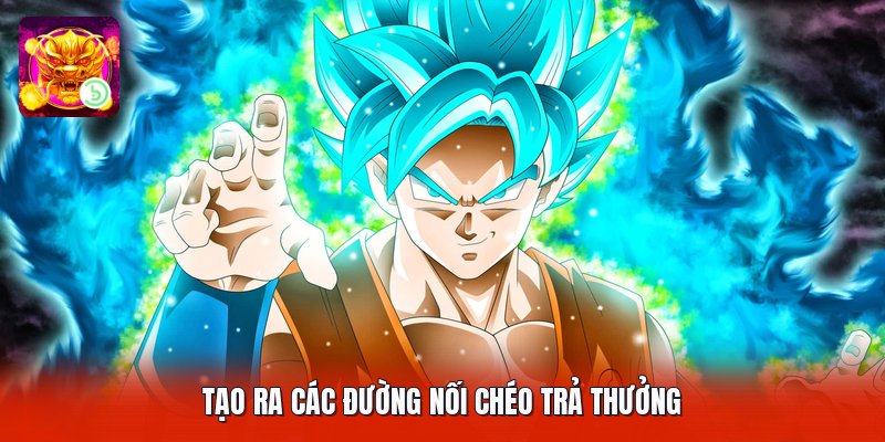 Tạo ra các đường nối chéo trả thưởng
