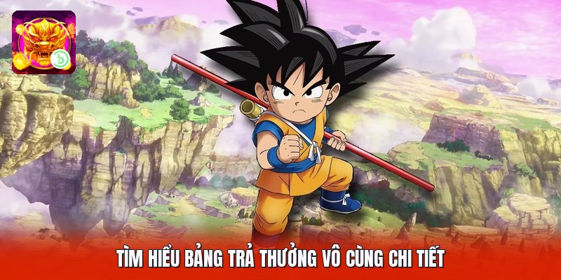 Tìm hiểu bảng trả thưởng vô cùng chi tiết